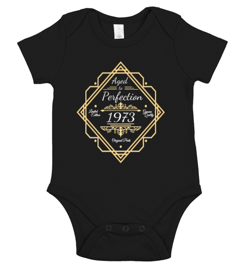Born in 1973 Sayings matured to perfection Short Sleeve Baby One-Piece