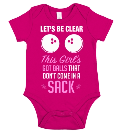 Bowling - She got balls that dont come in a Sack Short Sleeve Baby One-Piece