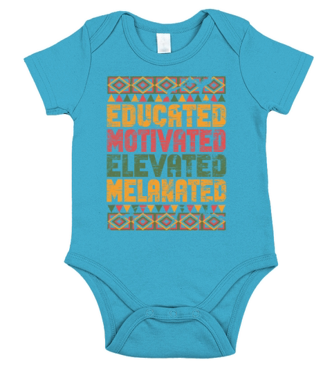 Educated Motivated Elevated Melanated Melanin Short Sleeve Baby One-Piece