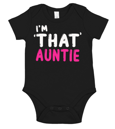 I am That Auntie Short Sleeve Baby One-Piece