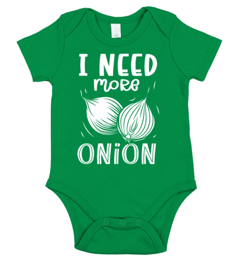 I Need More Onion Short Sleeve Baby One-Piece