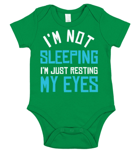 Im Not Sleeping Im Just Resting My Eyes Short Sleeve Baby One-Piece