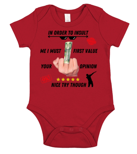 In order to insult me i must first value your Short Sleeve Baby One-Piece