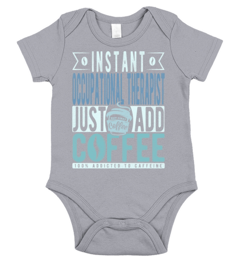 Instant Occupational Therapist Just Add Coffee Short Sleeve Baby One-Piece