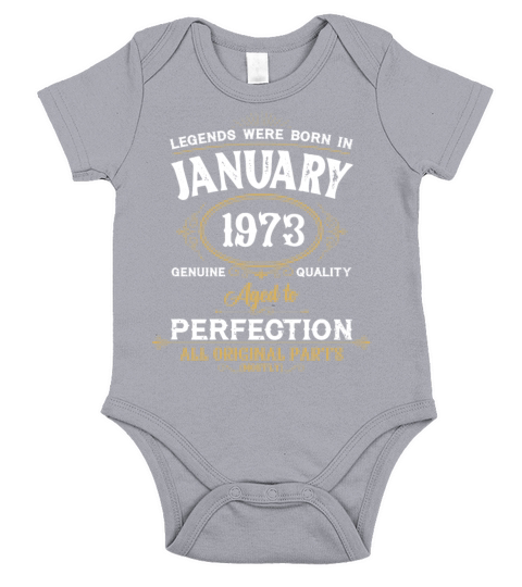 Legends Were Born In January 1973 Short Sleeve Baby One-Piece
