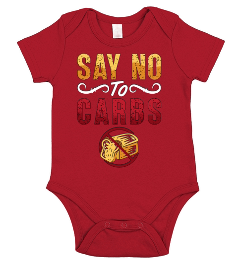 Low Carb Diet Say No To Carbs Loves Healthy Eating Short Sleeve Baby One-Piece