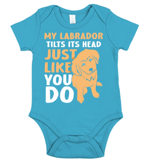My Labrador Tilts Its Head Just Like You Do Short Sleeve Baby One-Piece