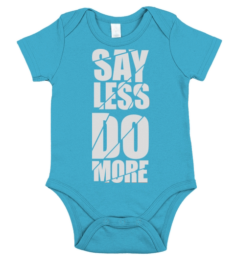 say less do more Short Sleeve Baby One-Piece