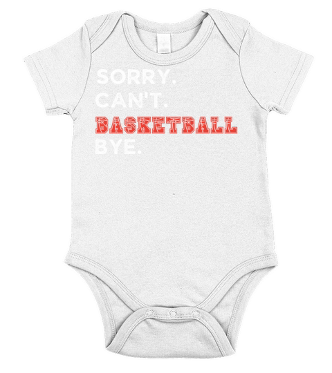sorry cant basketball bye Short Sleeve Baby One-Piece