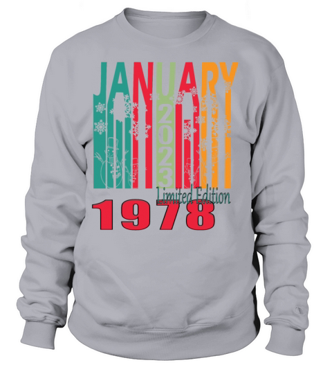 1978 January retro birthday gift Sweatshirt Unisex