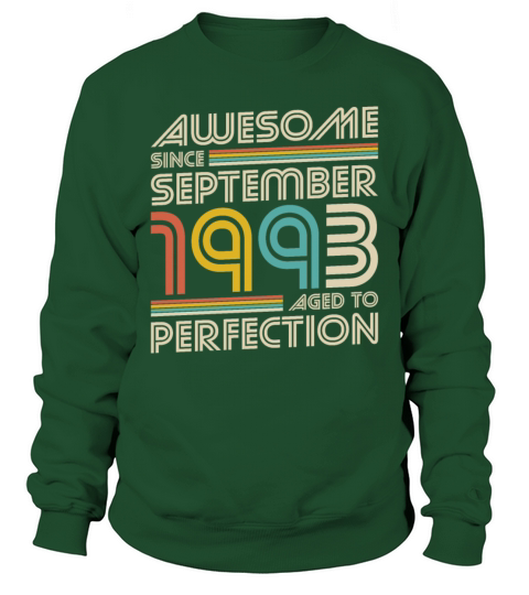 30th birthday vintage awesome since september 1993 Sweatshirt Unisex