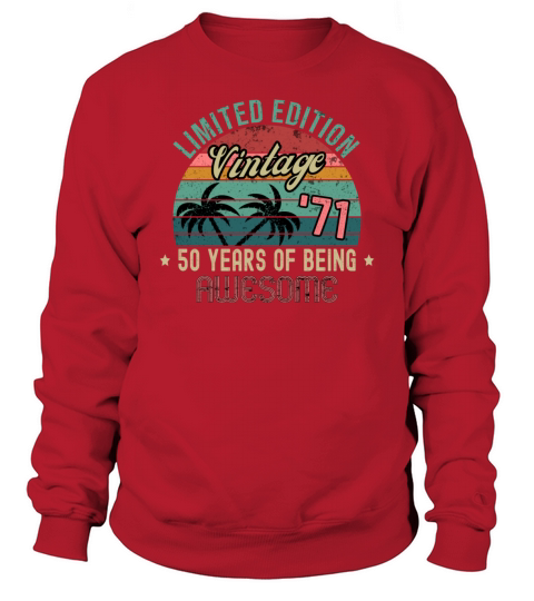 50th Birthday 1971 Sweatshirt Unisex