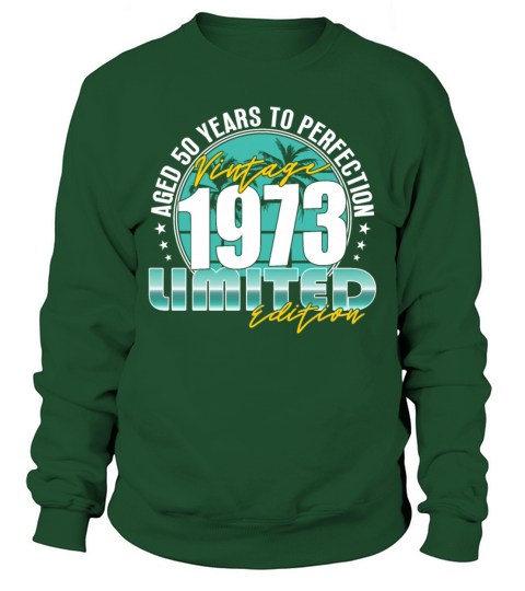 50th birthday vintage 1973 50 years Sweatshirt Unisex