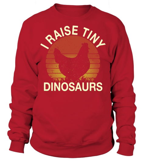 Funny Chicken I Raise Tiny Dinosaurs Vintage Retro Sweatshirt Unisex