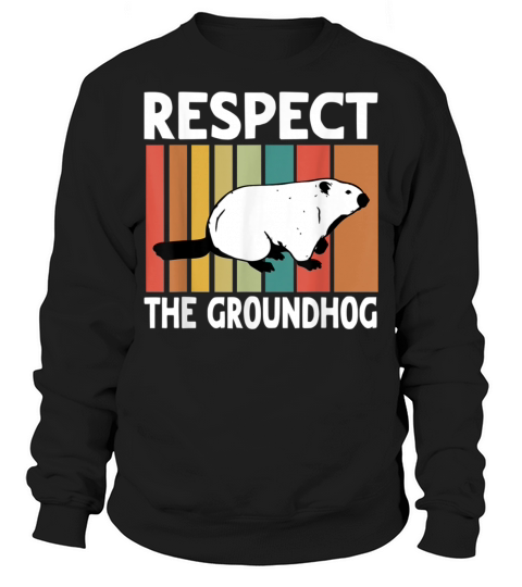 Happy groundhog day birthday gifts Sweatshirt Unisex