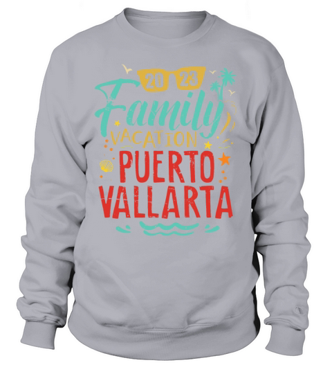Puerto Vallarta Vacation 2023 Matching Family Trip Sweatshirt Unisex