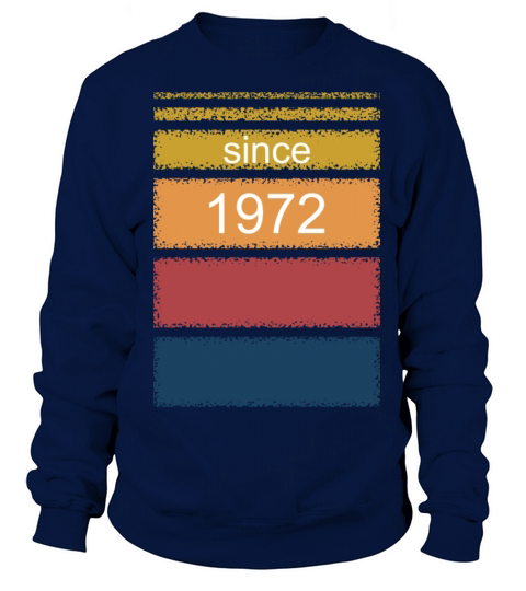 Retro-Vintage since 1972 Sweatshirt Unisex