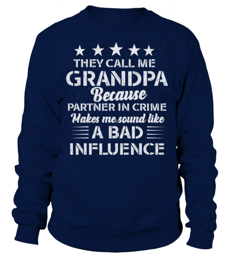 They Call Me Grandpa Partner in Crime Influence Sweatshirt Unisex