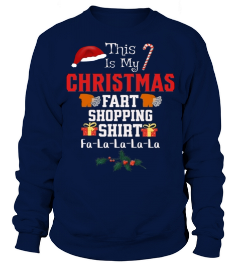 This Is My Christmas Fart Shopping Shirt Sweatshirt Unisex