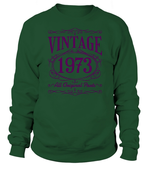 Vintage Birthday 1973 Shirt Sweatshirt Unisex