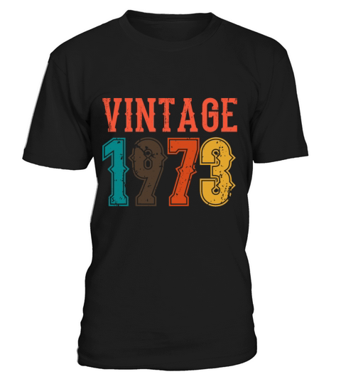 1973 Born Birthday Dad Vintage 1973 T-Shirt Unisex