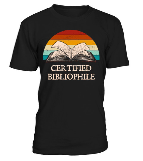 Certified Bibliophile Funny Book Lover Humor Bookw T-Shirt Unisex