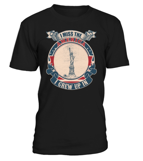 I miss the America I grew up in vintage T-Shirt Unisex