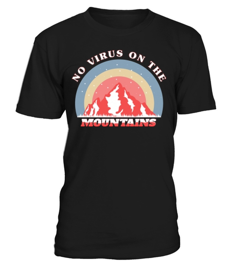 no virus on the montagne T-Shirt Unisex