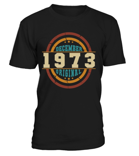 Original 1973 December Vintage T-Shirt Unisex