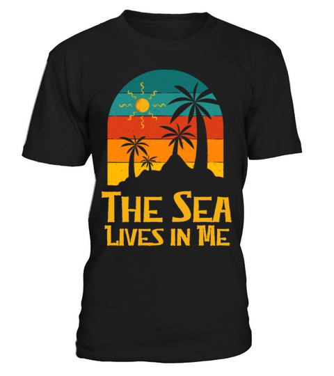 The Sea Lives in Me Beach Motivational Quote Ocean T-Shirt Unisex