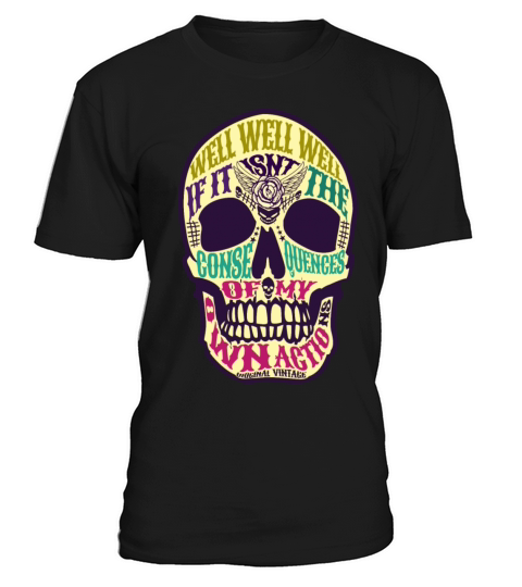well well consequences meme vintage SKULL colorful T-Shirt Unisex