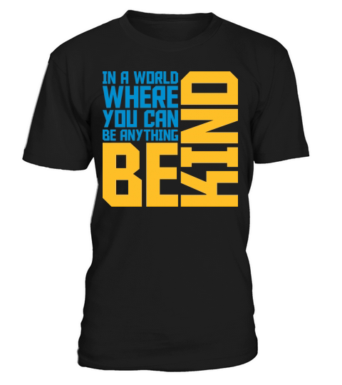 you can be kind T-Shirt Unisex