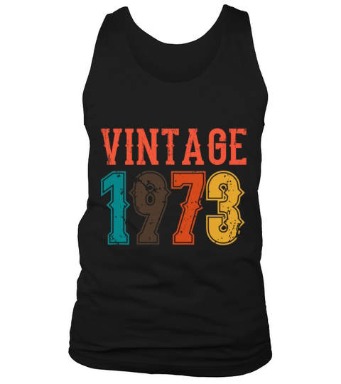 1973 Born Birthday Dad Vintage 1973 Tank Top Unisex