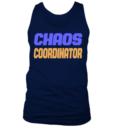 CHAOS COORDINATOR Tank Top Unisex