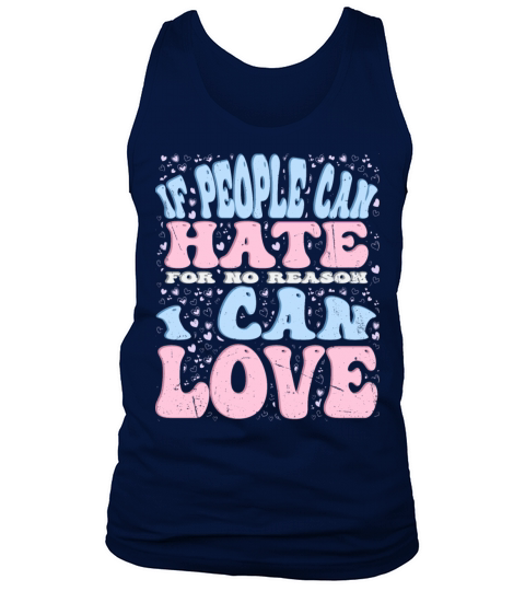 If people can hate for no reason i can love Tank Top Unisex
