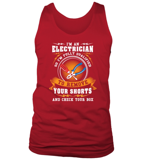 Im An Electrician Funny Electricial Engineer Tank Top Unisex