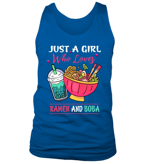 Just A Girl Who Loves Ramen And Boba Tea Kawaii Gi Tank Top Unisex