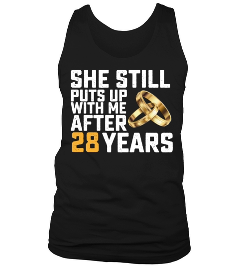 She Still Puts Up With Me After 28 Years Tank Top Unisex