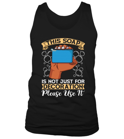 Soapmaking This Soap Is Not Handicraft Soap Maker Tank Top Unisex