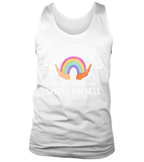 Spread Kindness No Bullying Motivational Funny Tank Top Unisex