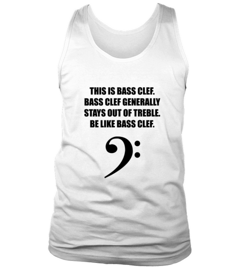 This is Bass clef for the best bassist bass player Tank Top Unisex