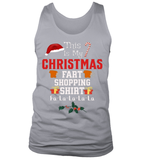 This Is My Christmas Fart Shopping Shirt Tank Top Unisex