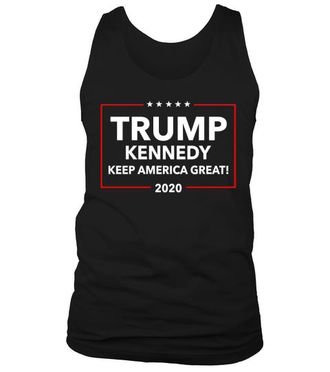 Trump Kennedy Keep America Great 2020 Shirt Tank Top Unisex