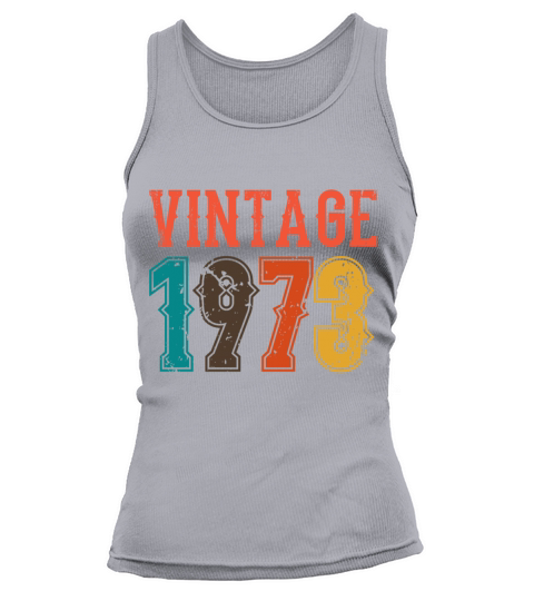 1973 Born Birthday Dad Vintage 1973 Tank top Woman