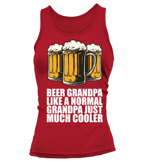 Beer grandpa like a normal grandpa just much Tank top Woman