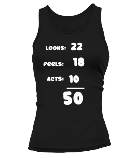 Funny 50th bday shirt Tank top Woman