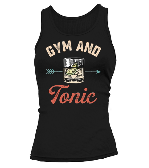 Gym and Tonic Vintage Drink Workout Pun Fitness Bo Tank top Woman