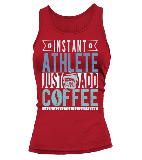 Instant Athlete Just Add Coffee Tank top Woman