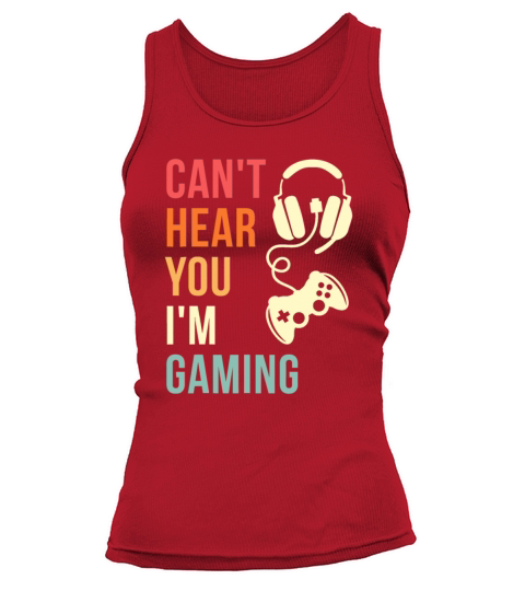 Vintage I Cant Hear You Im Gaming Busy Funny Vid Tank top Woman
