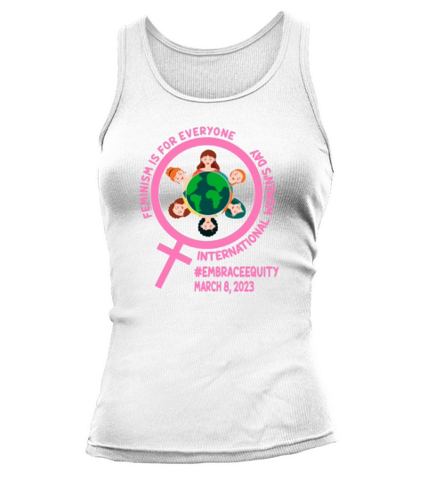 Womens Month Embrace Equity Feminism Tank top Woman